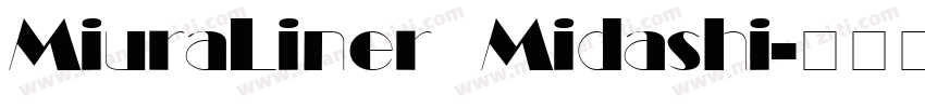 MiuraLiner Midashi字体转换